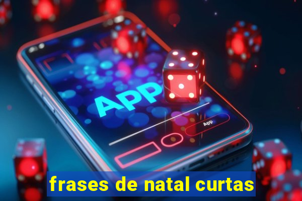 frases de natal curtas